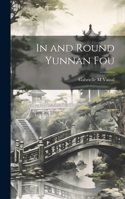 In and Round Yunnan Fou Cover Image