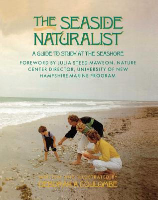 Seaside Naturalist: Seaside Naturalist By Deborah A. Coulombe Cover Image