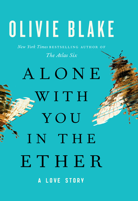 Alone with You in the Ether: A Love Story Cover Image