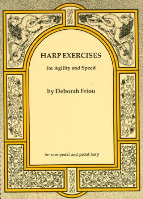 Harp Exercises for Agility and Speed By Deborah Friou Cover Image