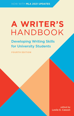 A Writer's Handbook - Fourth Edition with MLA 2021 Update: Developing Writing Skills for University Students Cover Image
