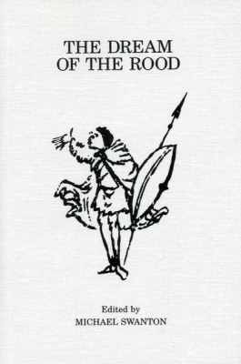 The Dream of the Rood (Exeter Medieval Texts and Studies) Cover Image