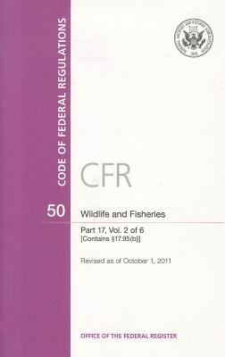 Code of Federal Regulations, Title 50, Wildlife and Fisheries, PT. 17 (SEC. 17.1-17.95(a)), Revised as of October 1, 2011 Cover Image