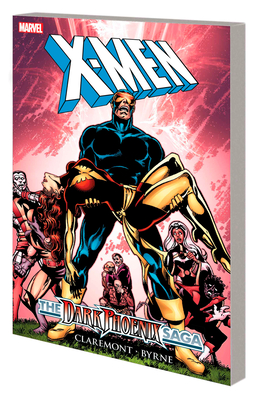 X-MEN: DARK PHOENIX SAGA [NEW PRINTING 2] By Chris Claremont, John Byrne, John Byrne (Illustrator), John Byrne (Cover design or artwork by) Cover Image