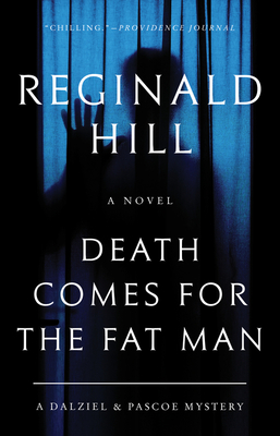 Death Comes for the Fat Man: A Dalziel and Pascoe Mystery By Reginald Hill Cover Image
