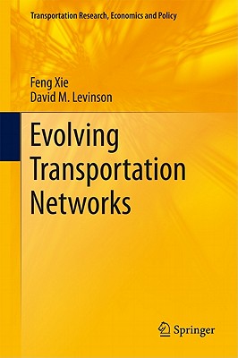 Evolving Transportation Networks (Transportation Research)