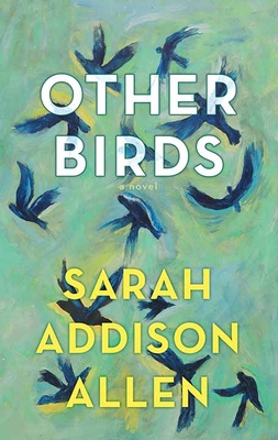 Other Birds By Sarah Addison Allen Cover Image