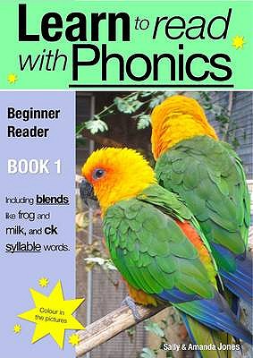 Learn To Read Rapidly With Phonics: Beginner Reader Book 1: A fun, colour in phonic reading scheme (Learn to Read with Phonics #1)