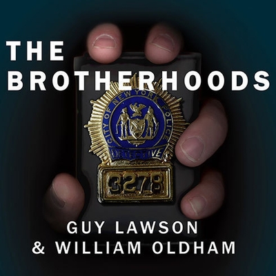 The Brotherhoods: The True Story of Two Cops Who Murdered for the Mafia Cover Image