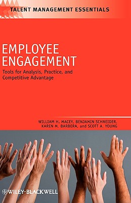 Employee Engagement: Tools for Analysis, Practice, and Competitive Advantage (Talent Management Essentials #20) Cover Image
