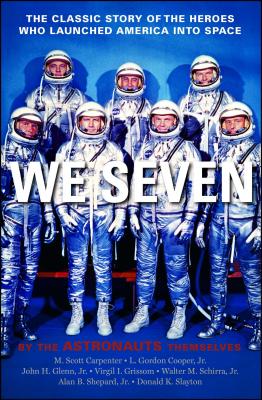 We Seven: By the Astronauts Themselves Cover Image