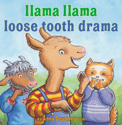 Llama Llama Loose Tooth Drama By Anna Dewdney, JT Morrow (Illustrator) Cover Image