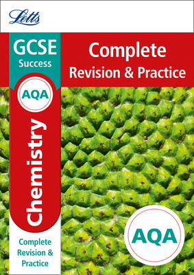 Letts GCSE Revision Success - New Curriculum – AQA GCSE Chemistry Complete Revision & Practice Cover Image