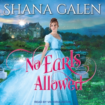 No Earls Allowed (Survivors #2) By Shana Galen, Victoria Aston (Read by) Cover Image