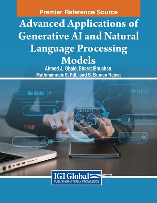 Advanced Applications of Generative AI and Natural Language Processing Models Cover Image