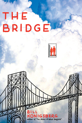 The Bridge By Bill Konigsberg Cover Image