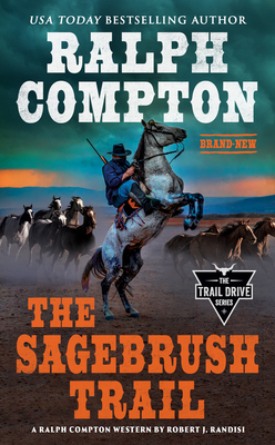 Ralph Compton The Sagebrush Trail (The Trail Drive Series)