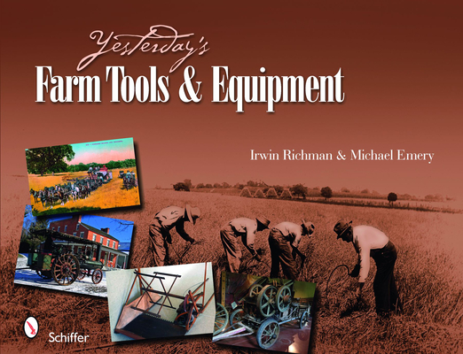 Yesterday's Farm Tools & Equipment Cover Image