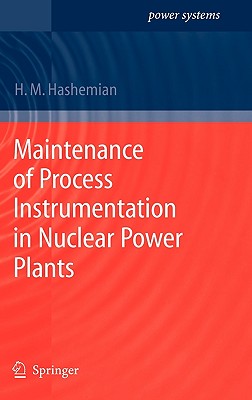 Maintenance of Process Instrumentation in Nuclear Power Plants (Power Systems)