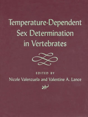 Temperature-Dependent Sex Determination in Vertebrates By Nicole Valenzuela (Editor), Valentine A. Lance (Editor) Cover Image