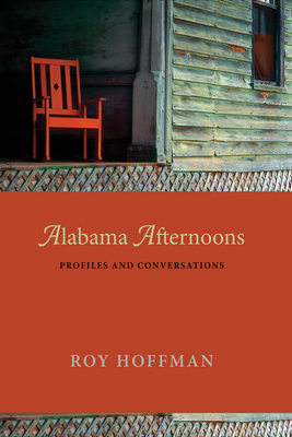 Cover for Alabama Afternoons: Profiles and Conversations
