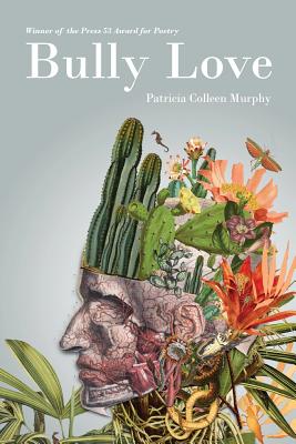 Bully Love By Patricia Colleen Murphy Cover Image