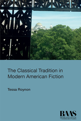 The Classical Tradition in Modern American Fiction (Critical Insights in American Studies)