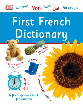 First French Dictionary (DK First Reference)