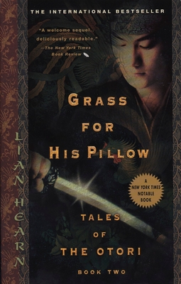 Grass for His Pillow: Tales of Otori, Book Two (Tales of the Otori #2)