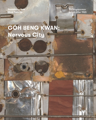 Goh Beng Kwan: Nervous City Cover Image