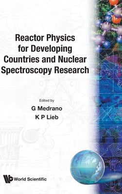 Reactor Physics for Developing Countries and Nuclear Spectroscopy Research (Cif #5)