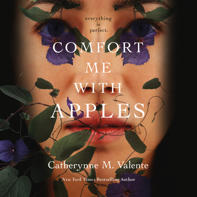 Comfort Me with Apples By Catherynne M. Valente, Karis Campbell (Read by) Cover Image
