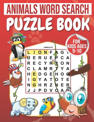 Animals Word Search: Puzzle Book For Kids Ages 5-10: 100 Large Print Word Search for kids: word search fo r5-10 year olds Activity Workbook By Rihan Activity Books Cover Image