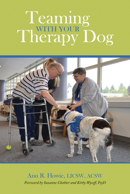 Teaming with Your Therapy Dog (New Directions in the Human-Animal Bond) Cover Image