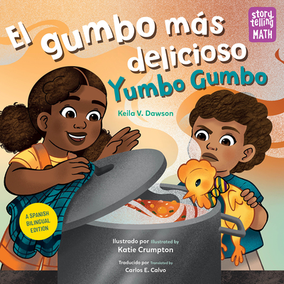 El gumbo más delicioso / Yumbo Gumbo (Storytelling Math)