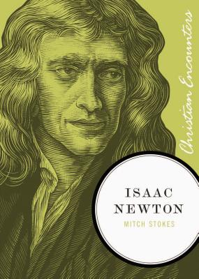 Isaac Newton (Christian Encounters)