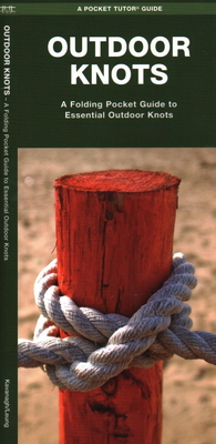 Outdoor Knots: A Folding Pocket Guide to Essential Outdoor Knots (Duraguide)