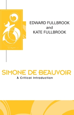 Simone de Beauvoir: Capitalism, States and Citizens (Key Contemporary Thinkers)