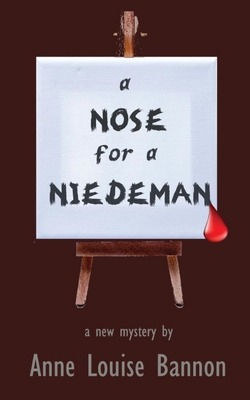 A Nose for a Niedeman By Anne Louise Bannon Cover Image