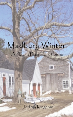 Madbury Winter: A Play in Plain Talk Poems Cover Image