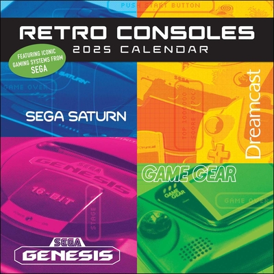 Retro Consoles 2025 Wall Calendar: Featuring Iconic Gaming Systems from SEGA Cover Image