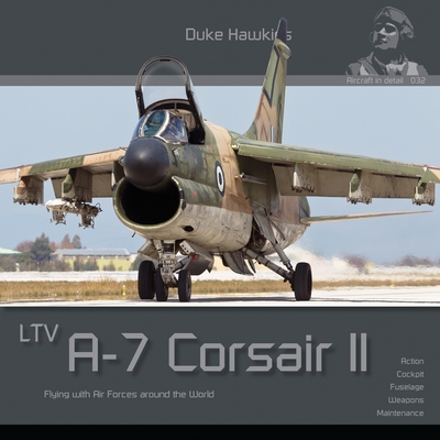 Ltv A-7 Corsair II: Flying with Air Forces Around the World Cover Image