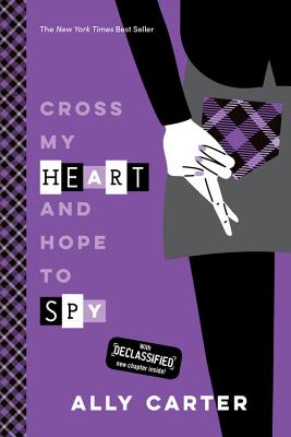 Cross My Heart and Hope to Spy (Gallagher Girls #2) Cover Image