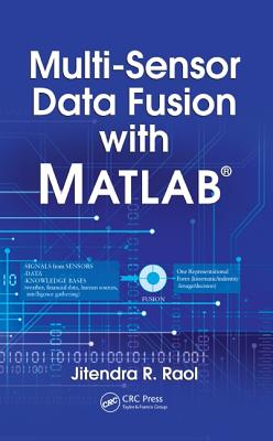Multi-Sensor Data Fusion with Matlab(r)