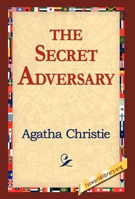 The Secret Adversary (Tommy and Tuppence Mysteries)