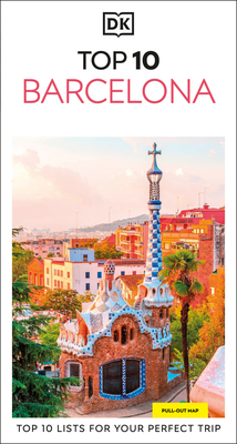 DK Top 10 Barcelona: Top 10 lists for your perfect trip, plus an all-weather folded map (Pocket Travel Guide)