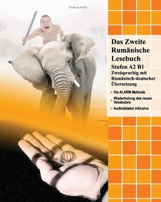 Das Zweite Rumänische Lesebuch: Stufen A2 Und B1 Zweisprachig Mit Rumänisch-Deutscher Übersetzung Cover Image