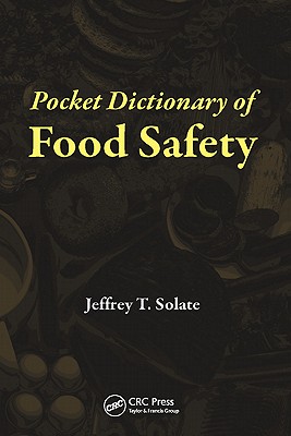 Pocket Dictionary of Food Safety By Jeffrey T. Solate Cover Image