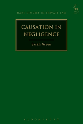 Causation in Negligence (Hart Studies in Private Law) Cover Image