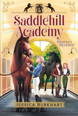 Perfect Revenge (Saddlehill Academy #4)